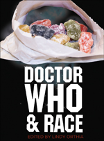 Doctor Who and Race book cover